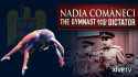 Nadia Comaneci: The Gymnast and the Dictator