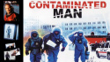 Contaminated Man