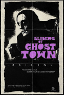 Sliders of Ghost Town: Origins