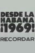 Desde la Havana ¡1969! Recordar