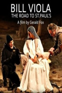 Bill Viola: The Road to St. Paul\'s