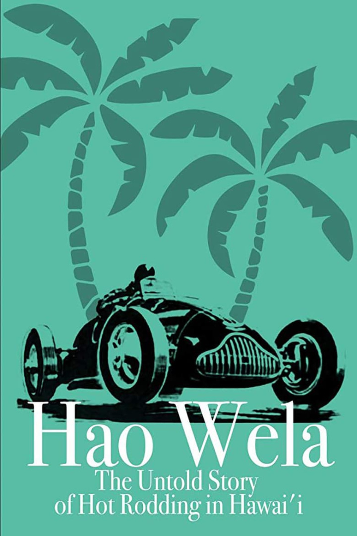 Hao Wela: The Untold Story of Hot Rodding in Hawai\'i i gruppen Alla filmer hos Mohamad shop (493628)