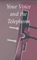 Your Voice and the Telephone