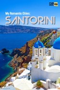 My Romantic Cities: Santorini