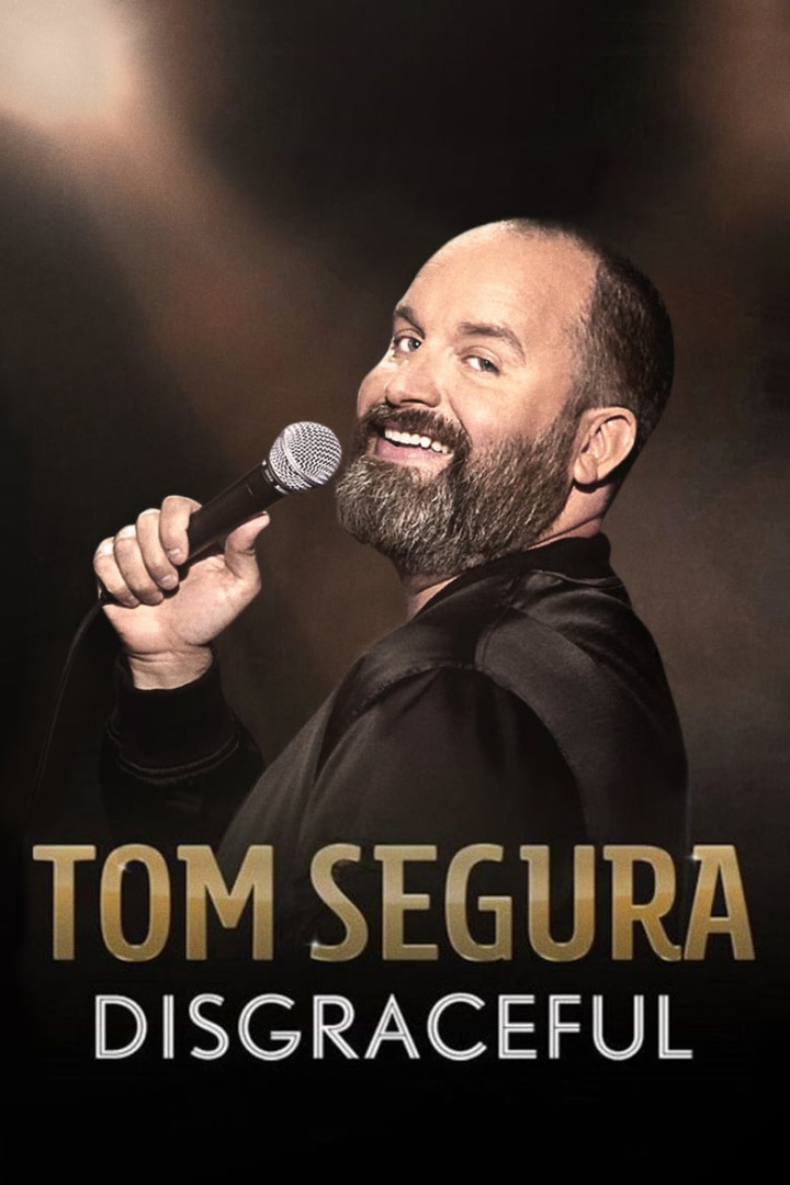 Tom Segura: Disgraceful i gruppen Alla filmer hos Mohamad shop (497520)