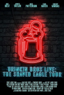 Drinkin\' Bros Live: The Shaved Eagle Tour