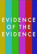 Evidence of the Evidence