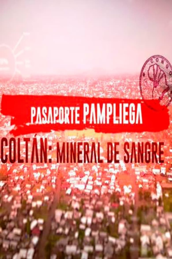 Pasaporte Pampliega: Coltán, mineral de sangre i gruppen Alla filmer hos Mohamad shop (502335)