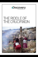 The Riddle of the Crucifixion
