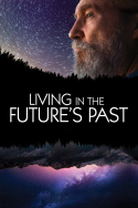 Living in the Future\'s Past