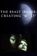 The Beast Inside: Creating \'Wolf\'