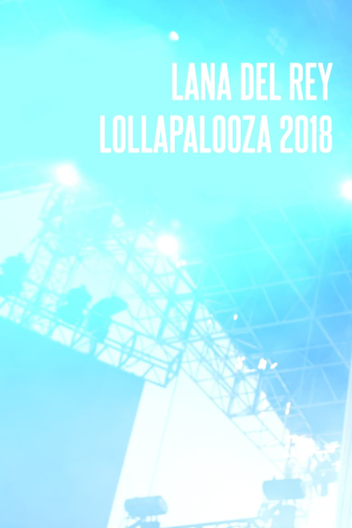 Lana Del Rey - Lollapalooza 2018 i gruppen Alla filmer hos Mohamad shop (514205)