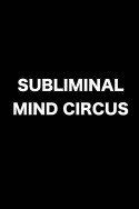 Subliminal Mind Circus