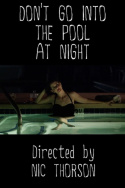 Don\'t Go Into the Pool at Night