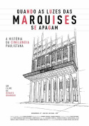 Quando as Luzes das Marquises Se Apagam: A História da Cinelândia Paulistana