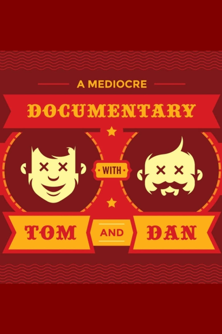 A Mediocre Documentary with Tom And Dan i gruppen Alla filmer hos Mohamad shop (522817)