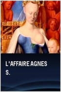 L\'affaire Agnès S.
