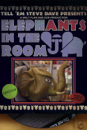 Tell \'Em Steve Dave Presents: ElephANTS in the Room