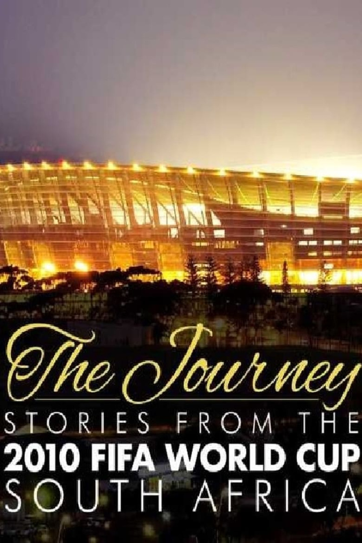 The Journey – Stories from the 2010 FIFA World Cup South Africa i gruppen Alla filmer hos Mohamad shop (526955)