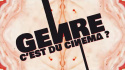 Genre c\'est du Cinéma ?