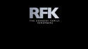 RFK: The Kennedy Family Remembers