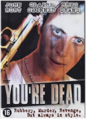 You\'re Dead...