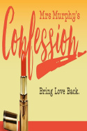 Mrs. Murphy\'s Confession