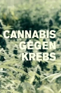 Cannabis gegen Krebs