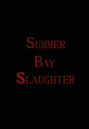 Summer Bay Slaughter