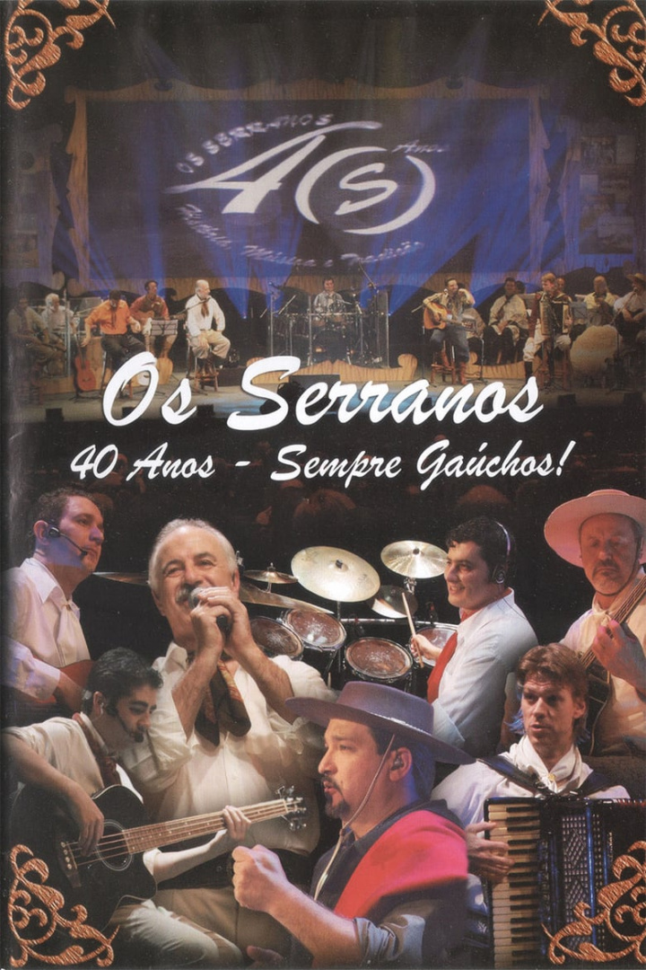 Os Serranos 40 Anos - Sempre Gaúchos! i gruppen Alla filmer hos Mohamad shop (533215)