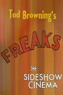 Tod Browning\'s \'Freaks\': The Sideshow Cinema