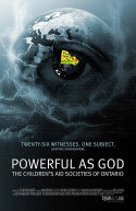 Powerful as God: The Children\'s Aid Societies of Ontario
