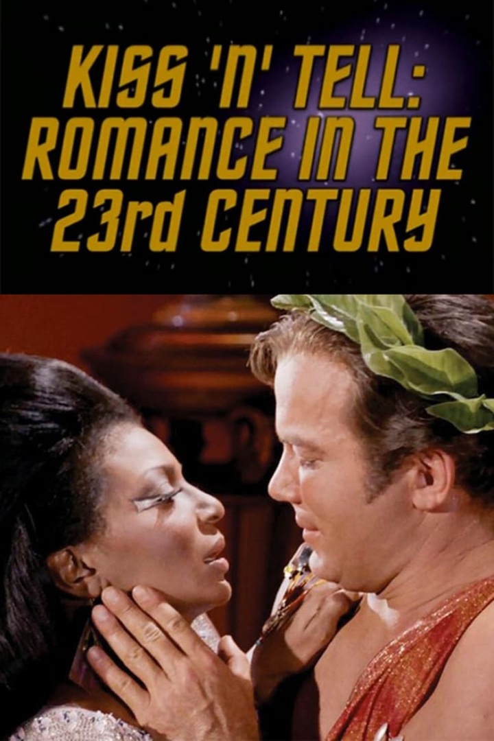 Kiss \'N\' Tell: Romance in the 23rd Century i gruppen Alla filmer / Documentary hos Mohamad shop (548524)