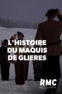 L\'incroyable histoire du maquis de Glières