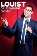 Louis T : Objectivement Parlant