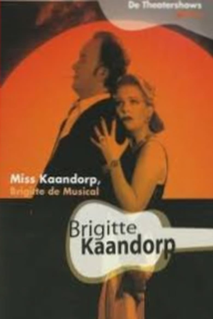 Brigitte Kaandorp: Miss Kaandorp, Brigitte de Musical i gruppen Alla filmer / Comedy hos Mohamad shop (555659)
