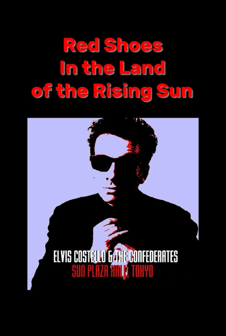 Red Shoes In the Land of the Midnight Sun: Elvis Costello & The Confederates Live in Tokyo i gruppen Alla filmer / Music hos Mohamad shop (556970)