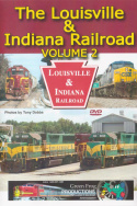The Louisville & Indiana Railroad - Volume 2