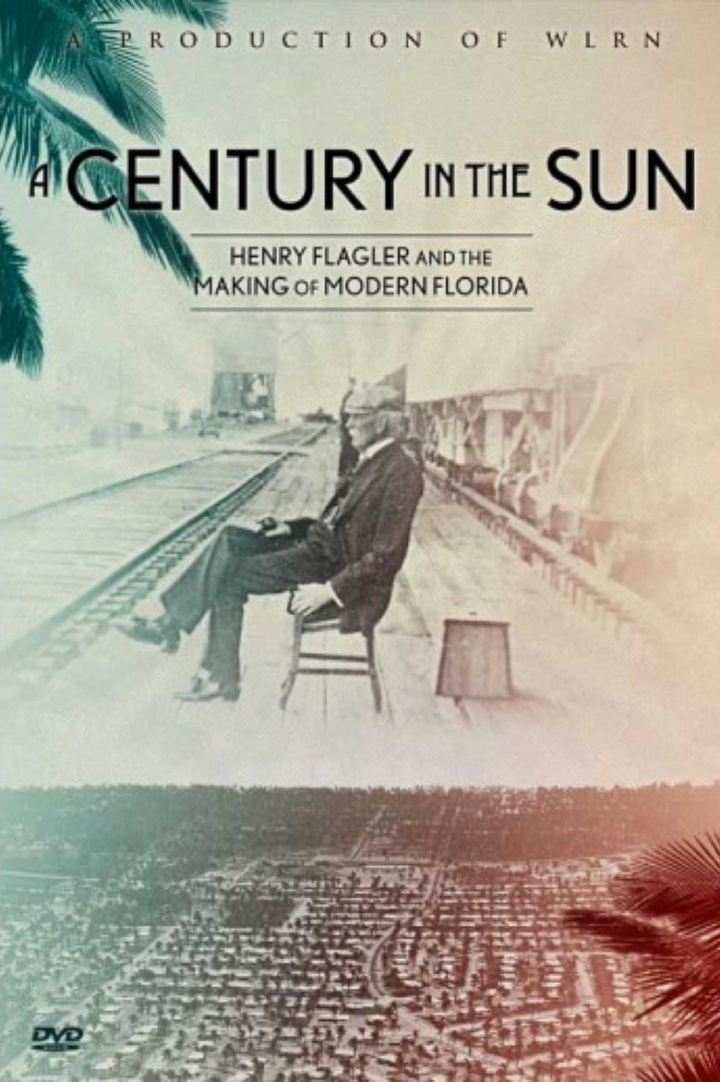 A Century in The Sun: Henry Flagler & The Making of Modern Florida i gruppen Alla filmer / History hos Mohamad shop (560503)