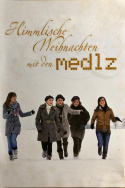 Himmlische Weihnachten mit den Medlz