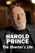 Harold Prince: The Director\'s Life