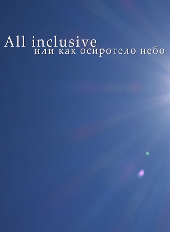 All Inclusive, Or How The Sky Became Orphan i gruppen Alla filmer / Documentary hos Mohamad shop (563512)