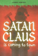 Satan Claus Is Coming To Town