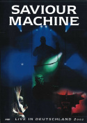 Saviour Machine - Live in Deutschland 2002