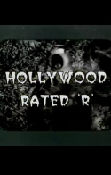 Hollywood Rated \'R\'