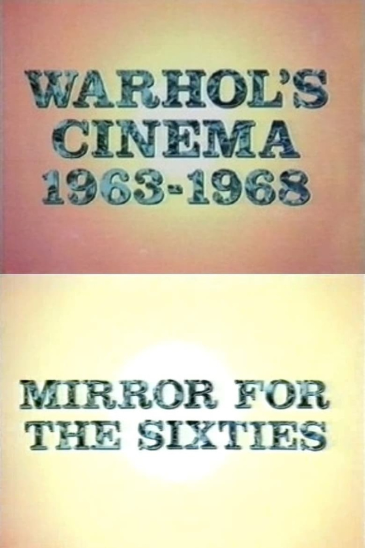 Warhol\'s Cinema 1963-1968: Mirror for the Sixties i gruppen Alla filmer / Documentary hos Mohamad shop (569423)