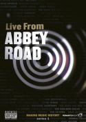 Live From Abbey Road - Making Music History Series 1