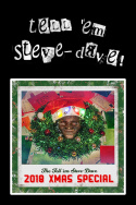 Tell \'em Steve-Dave: 2018 Christmas Special