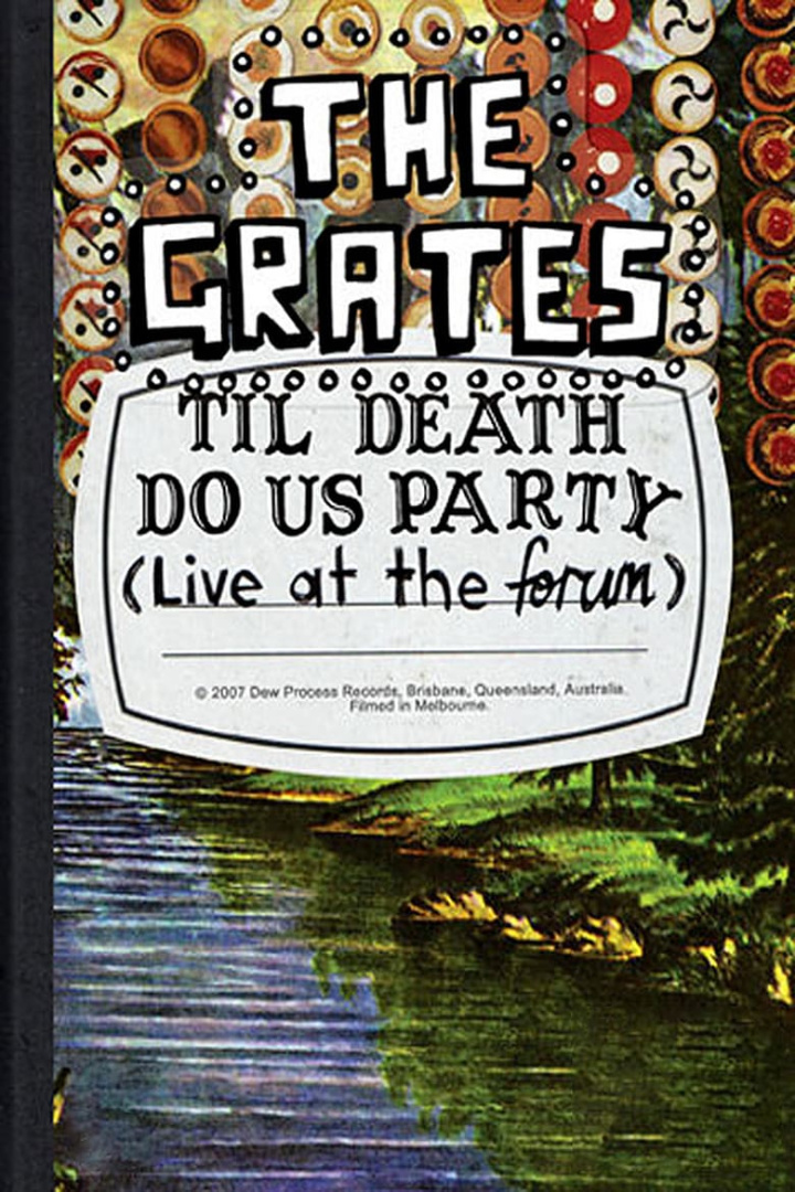 The Grates: Til Death Do Us Party (Live At The Forum) i gruppen Alla filmer / Music hos Mohamad shop (571580)