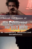 No Country for Old Men: Josh Brolin\'s Unauthorized Behind the Scenes